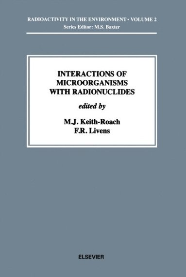 Interactions of Microorganisms with Radionuclides (e-bok)