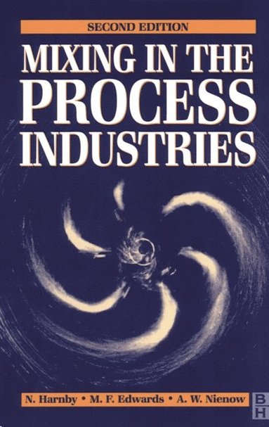Mixing in the Process Industries (inbunden)