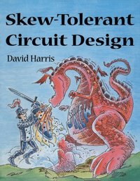 Skew-Tolerant Circuit Design (e-bok)