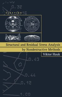 Structural and Residual Stress Analysis by Nondestructive Methods (e-bok)