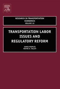 Transportation Labor Issues and Regulatory Reform (e-bok)