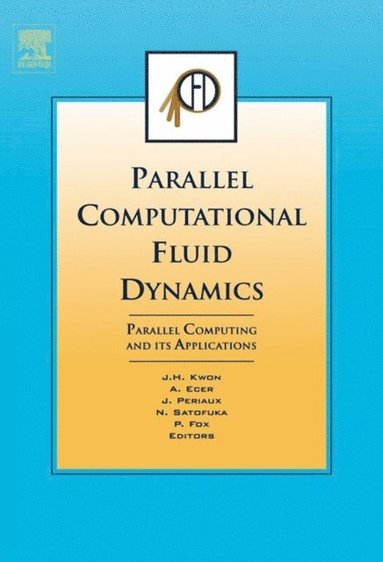 Parallel Computational Fluid Dynamics 2006 (e-bok)