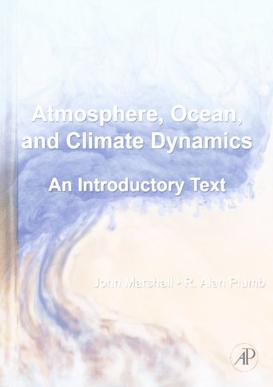 Atmosphere, Ocean and Climate Dynamics (e-bok)