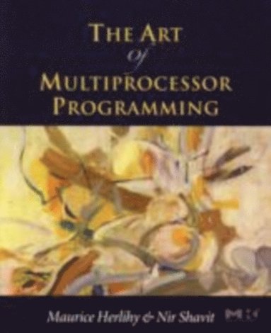 Art of Multiprocessor Programming (häftad)