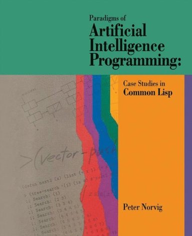 Paradigms of Artificial Intelligence Programming (häftad)