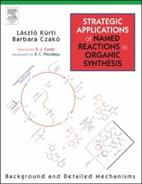 Strategic Applications of Named Reactions in Organic Synthesis (e-bok)