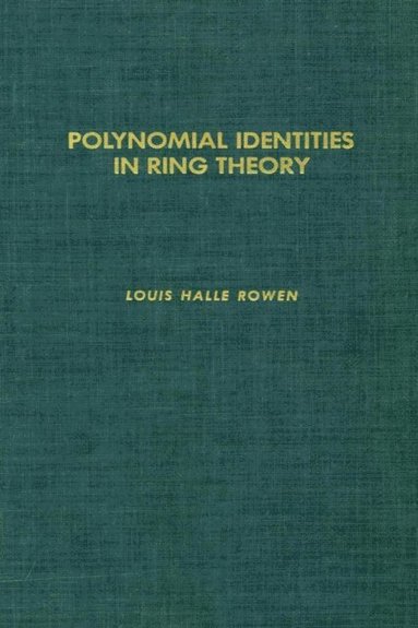 Polynomial Identities in Ring Theory (häftad)