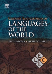 Concise Encyclopedia of Languages of the World (e-bok)