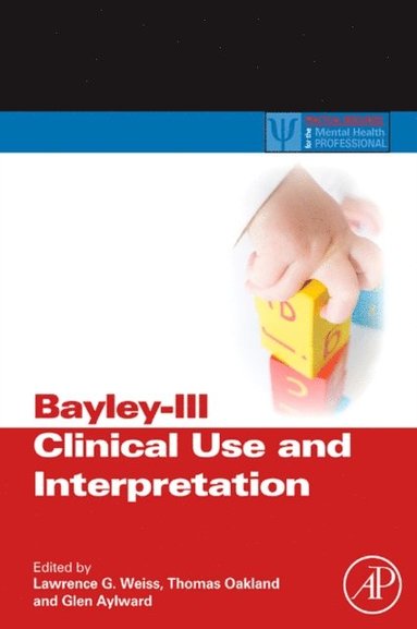 Bayley-III Clinical Use and Interpretation (inbunden)