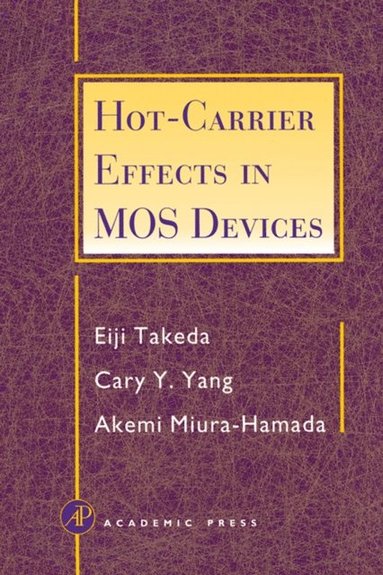 Hot-Carrier Effects in MOS Devices (e-bok)