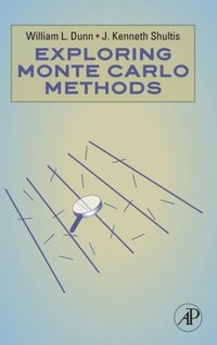Exploring Monte Carlo Methods (e-bok)