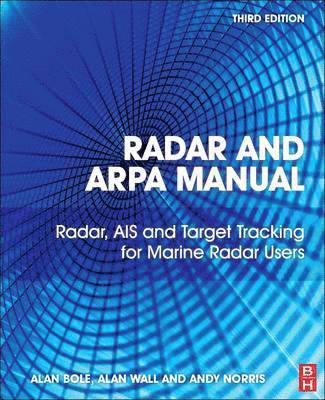 Radar and ARPA Manual (inbunden)