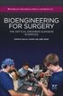 Bioengineering for Surgery