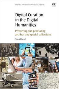 Digital Curation in the Digital Humanities (häftad)