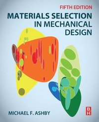 Materials Selection in Mechanical Design (e-bok)