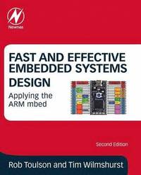 Fast and Effective Embedded Systems Design (häftad)