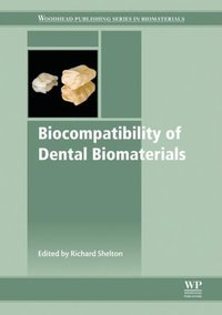 Biocompatibility of Dental Biomaterials (e-bok)