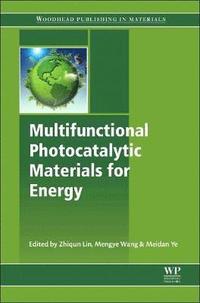 Multifunctional Photocatalytic Materials for Energy (häftad)