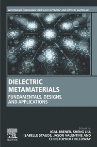 Dielectric Metamaterials (e-bok)