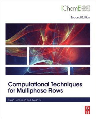 Computational Techniques for Multiphase Flows (häftad)