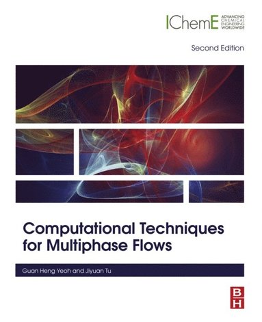 Computational Techniques for Multiphase Flows (inbunden)