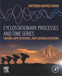 Cyclostationary Processes and Time Series (e-bok)