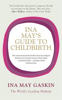 Ina May's Guide to Childbirth (häftad)