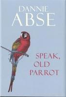 Speak, Old Parrot (inbunden)