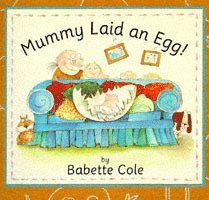 Mummy Laid An Egg! (h�ftad)