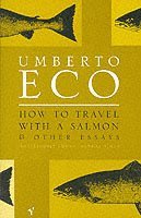 How To Travel With A Salmon (häftad)