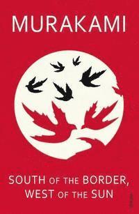 South of the Border, West of the Sun (häftad)