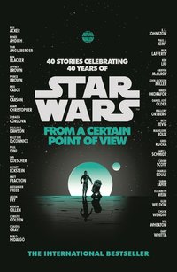 Star Wars: From a Certain Point of View (häftad)