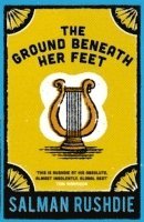 The Ground Beneath Her Feet (häftad)
