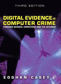 Digital Evidence And Computer Crime 3rd Edition (inbunden)