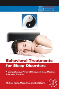 Behavioral Treatments for Sleep Disorders (e-bok)