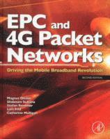 EPC and 4G Packet Networks: Driving the Mobile Broadband Revolution (inbunden)