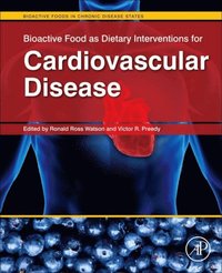 Bioactive Food as Dietary Interventions for Cardiovascular Disease (e-bok)