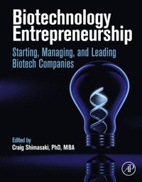 Biotechnology Entrepreneurship (e-bok)