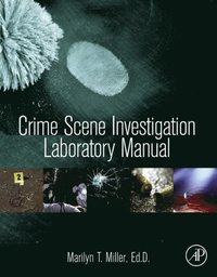 Crime Scene Investigation Laboratory Manual (e-bok)