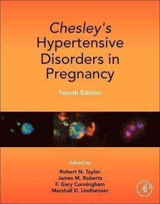 Chesley's Hypertensive Disorders in Pregnancy (inbunden)