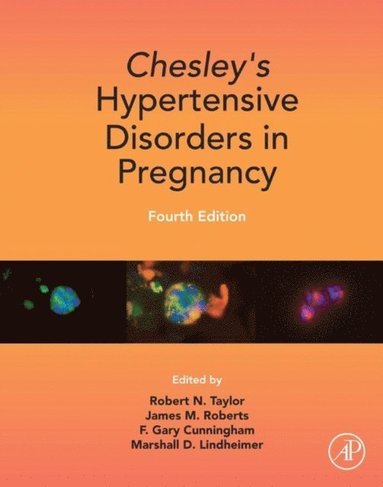 Chesley's Hypertensive Disorders in Pregnancy (inbunden)
