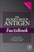 The Blood Group Antigen FactsBook