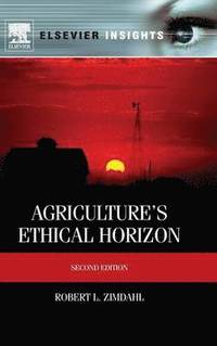 Agriculture's Ethical Horizon (inbunden)