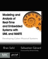 Modeling and Analysis of Real-Time and Embedded Systems with UML and MARTE: Developing Cyber-Physical Systems (hftad)