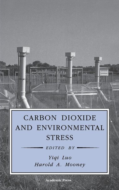 Carbon Dioxide and Environmental Stress (inbunden)