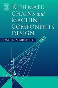 Kinematic Chains and Machine Components Design (inbunden)