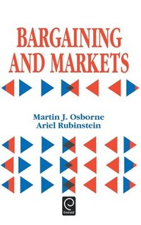 Bargaining and Markets (inbunden)