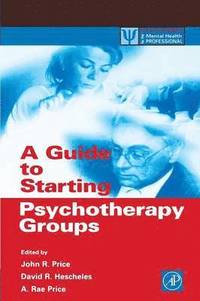 A Guide to Starting Psychotherapy Groups (hftad)
