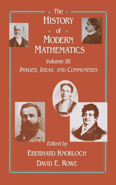 The History of Modern Mathematics (inbunden)
