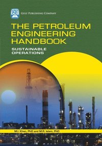 Petroleum Engineering Handbook (e-bok)